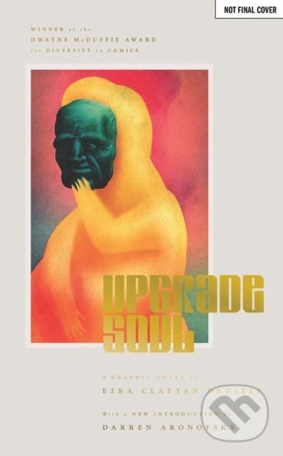 Levně Upgrade Soul (Collector's Edition) - Ezra Claytan Daniels - kniha z kategorie Beletria