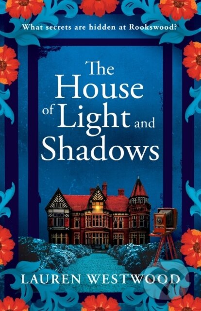 Levně The House of Light and Shadows (A captivating historical mystery from Lauren Westwood) - kniha z kategorie Detektívky