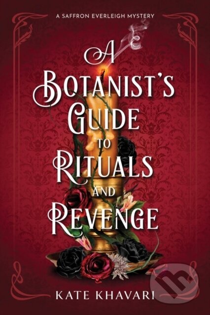 Levně A Botanist's Guide to Rituals and Revenge (A Saffron Everleigh Mystery) - kniha z kategorie Detektívky, trilery a horory