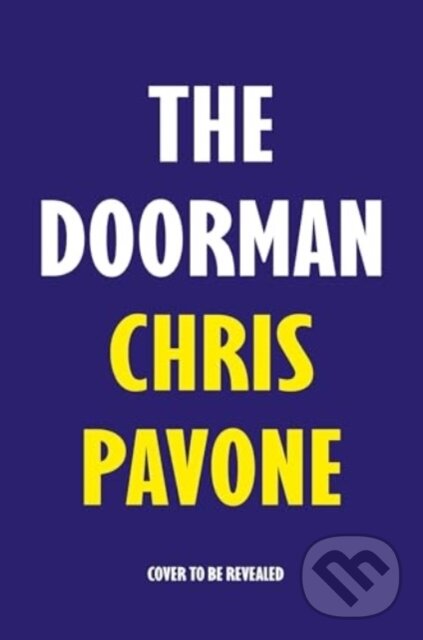 Levně The Doorman (The must-read thriller for 2026 from the New York Times bestseller, 'hard to put down and harder to forget.')