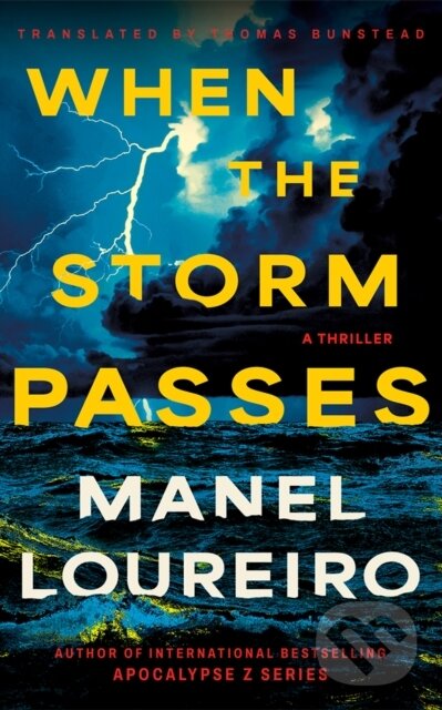 Levně When The Storm Passes (A Thriller) - Manel Loureiro - kniha z kategorie Beletria