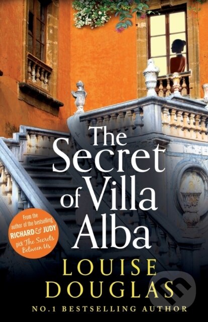 The Secret of Villa Alba (The beautifully written, page-turning novel from NUMBER 1 BESTSELLER Louise Douglas) - kniha z kategorie Spoločenská…