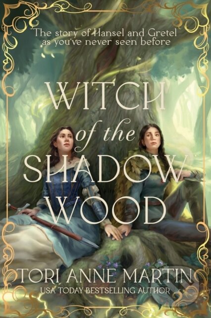Levně Witch of the Shadow Wood (A Novel) - Tori Anne Martin - kniha z kategorie Beletria
