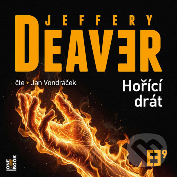 Audiokniha: Hořící drát (Jeffery Deaver). OneHotBook, 2026