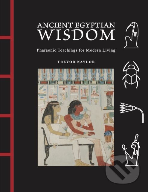 Levně Ancient Egyptian Wisdom - Trevor Naylor - kniha z kategorie Náboženstvo a ezoterika