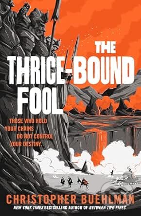 Kniha: The Thrice-Bound Fool (Christopher Buehlman). Orion, 2026