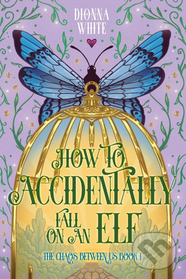 Levně How to Accidentally Fall on an Elf - Dionna White - kniha z kategorie Fantasy