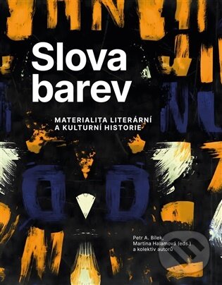 Kniha: Slova barev (Nakladatelství Jihočeské univerzity). Nakladatelství Jihočeské univerzity, 2026