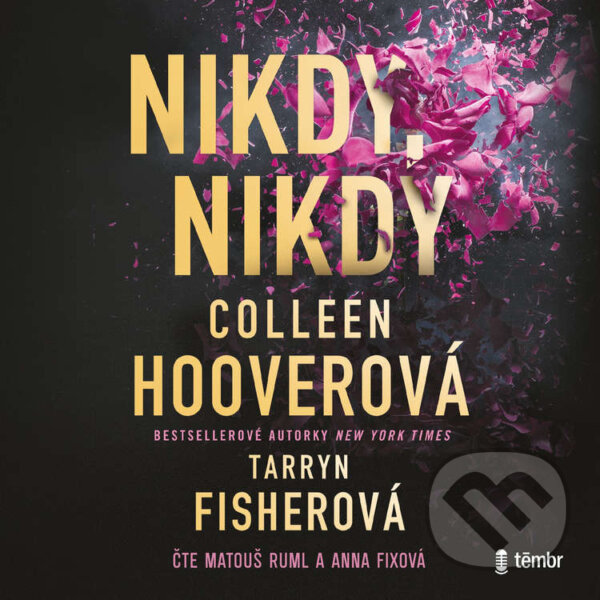 Audiokniha: Nikdy, nikdy (Tarryn Fisher a Colleen Hoover). Témbr, 2026