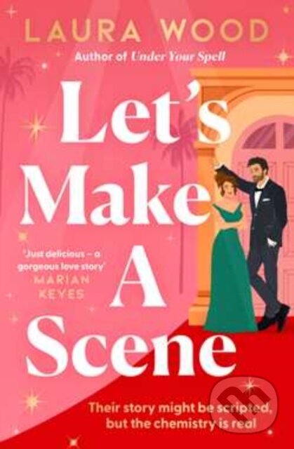 Let's Make a Scene (A Novel) - Laura Wood