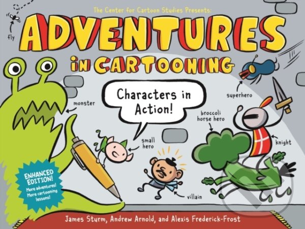 Levně Adventures in Cartooning: Characters in Action (Enhanced Edition) - kniha z kategorie Naučné knihy