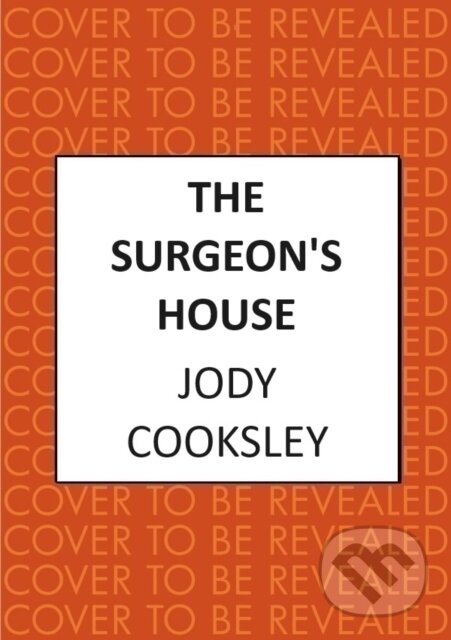 Kniha: The Surgeon's House (Jody Cooksley). Allison & Busby, 2025