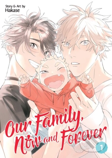 Levně Our Family, Now and Forever Vol. 1 - Hasake - kniha z kategorie Romantika