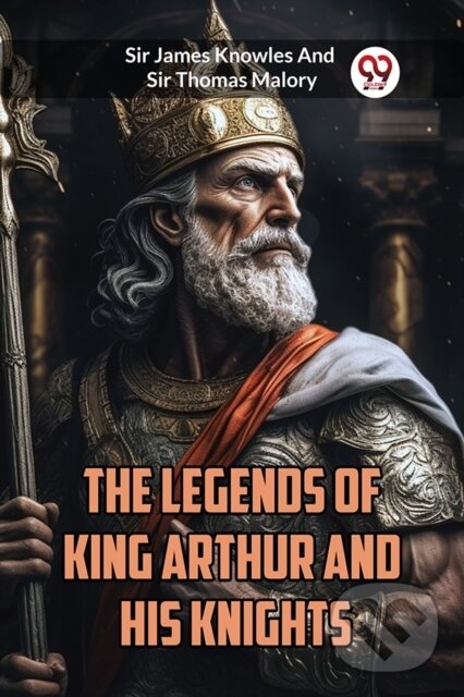 Levně The Legends of King Arthur and His Knights (Edition2023) - kniha z kategorie Pre deti a mládež