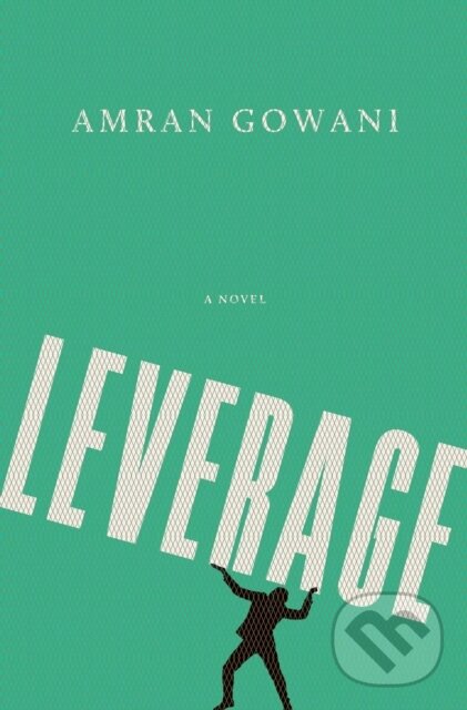 Kniha: Leverage (Amran Gowani). Atria Books, 2025