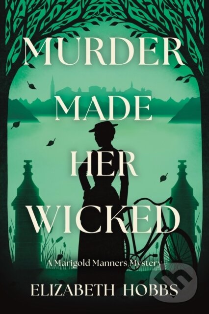 Levně Murder Made Her Wicked - Elizabeth Hobbs - kniha z kategorie Beletria