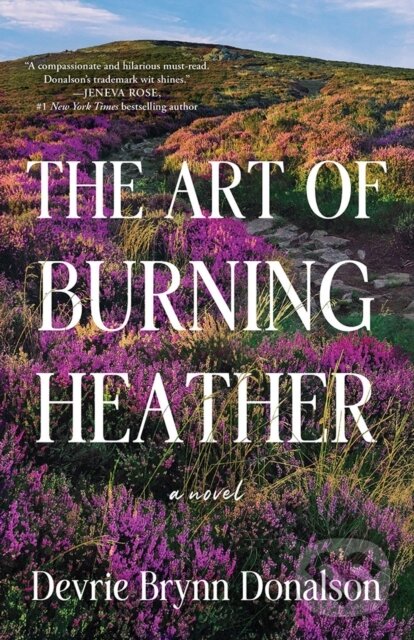 Kniha: The Art of Burning Heather (Devrie Brynn Donalson). , 2025
