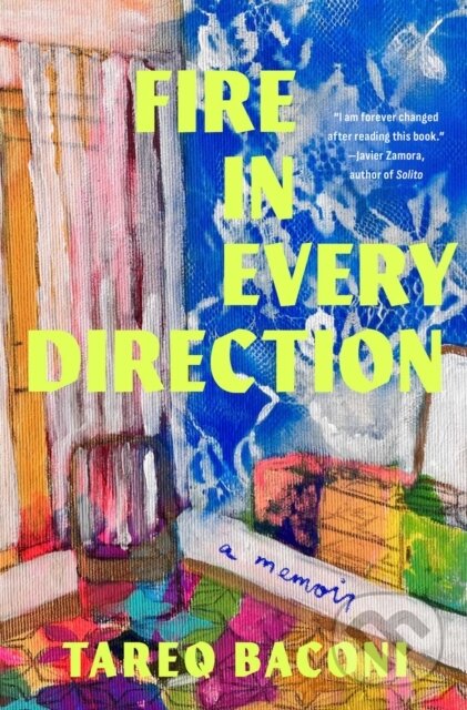 Levně Fire in Every Direction (A Memoir) - Tareq Baconi - kniha z kategorie Životopisy
