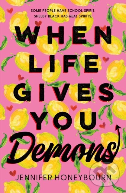Levně When Life Gives You Demons - Jennifer Honeybourn - kniha z kategorie Pre deti a mládež