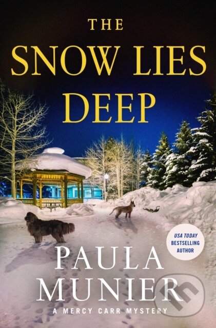 Levně The Snow Lies Deep (A Mercy Carr Mystery) - Paula Munier - kniha z kategorie Beletria