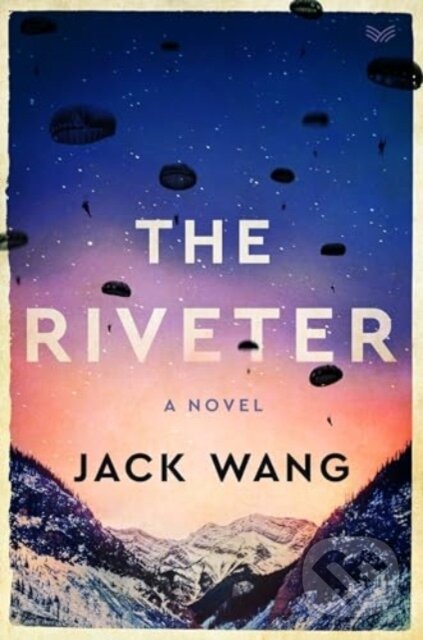 Levně The Riveter (A Novel) - Jack Wang - kniha z kategorie Spoločenská beletria