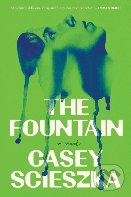 Levně The Fountain (A Novel) - Casey Scieszka - kniha z kategorie Beletria