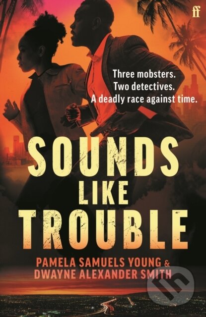 Levně Sounds Like Trouble - Dwayne Alexander Smith, Pamela Samuels Young - kniha z kategorie Beletria