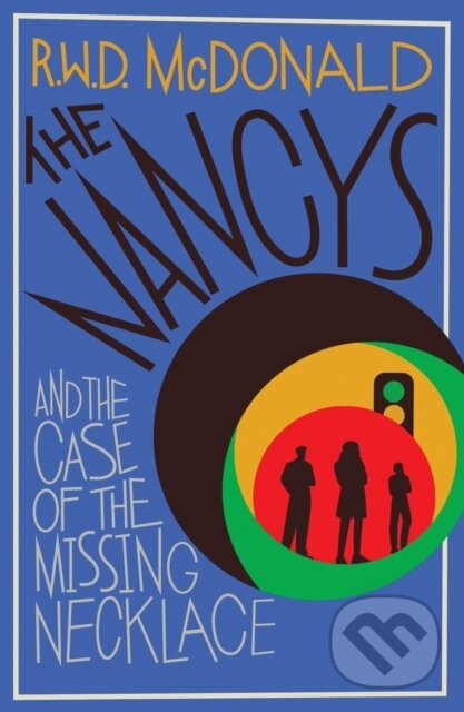 Levně The Nancys and the Case of the Missing Necklace (The heartwarming, gripping DEBUT mystery that EVERYONE is talking about…) - kniha z kategorie…