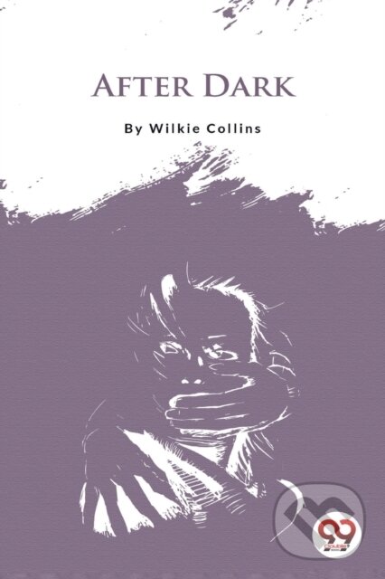 Levně After Dark - Wilkie Collins - kniha z kategorie Horory