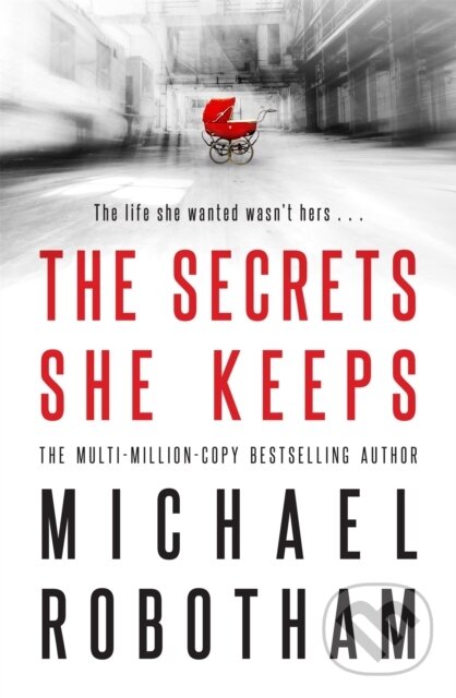 Levně The Secrets She Keeps - Michael Robotham - kniha z kategorie Detektívky, trilery a horory
