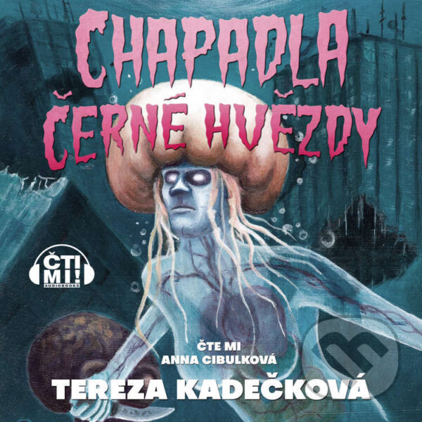 Audiokniha: Chapadla Černé hvězdy (Tereza Kadečková). Čti mi!, 2026