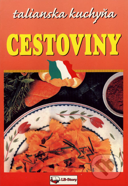 Kniha: Cestoviny (LB - Story). LB - Story