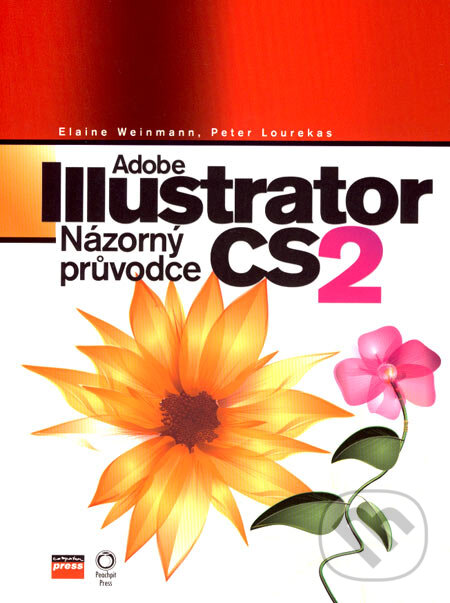 Adobe Illustrator CS2 - Elaine Weinmann, Peter Lourekas, Computer Press, 2006