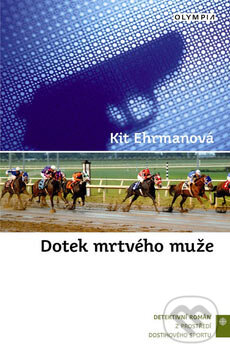 Levně Dotek mrtvého muže - Kit Ehrmanová - kniha z kategorie Detektívky