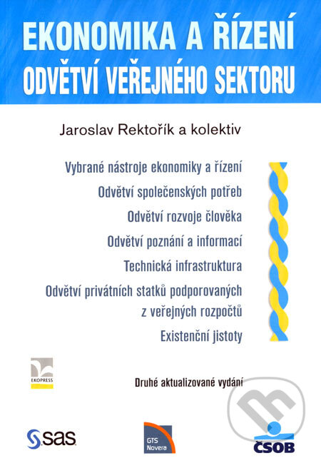 Levně Ekonomika a řízení (Odvětví veřejného sektoru) - Jaroslav Rektořík a kolektív - kniha z kategorie Verejná správa
