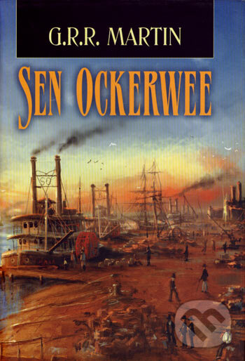 Kniha: Sen Ockerwee (G. R. R. Martin)