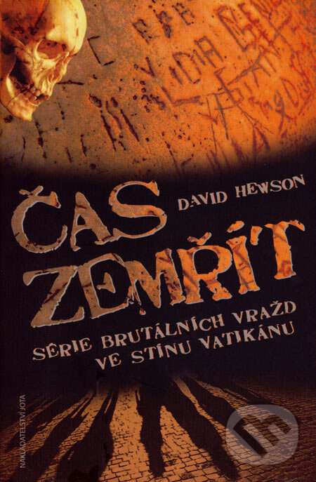 Kniha: Čas zemřít (David Hewson). Jota, 2007