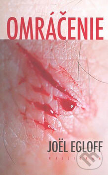 Kniha: Omráčenie (Joël Egloff). Kalligram, 2007