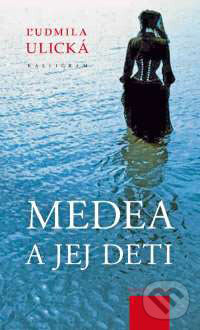 Kniha: Medea a jej deti (Ľudmila Ulická). Kalligram, 2007