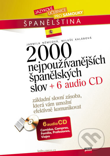 2000 nejpoužívanějších španělských slov + 6 audio CD - Jarmila Němcová, Miluše Kalábová, Computer Press, 2007