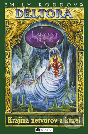 Deltora - Krajina netvorov a kúzel: Labyrint beštie - Emily Rodda, Fragment, 2006