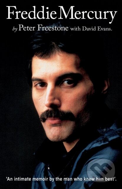 Levně Freddie Mercury (An Intimate Memoir by the Man Who Knew Him Best) - kniha z kategorie Životopisy