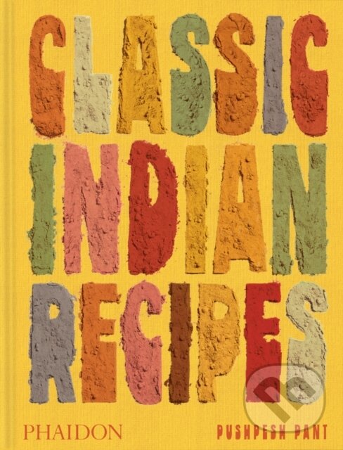Levně Classic Indian Recipes - Pushpesh Pant - kniha z kategorie Kuchárky