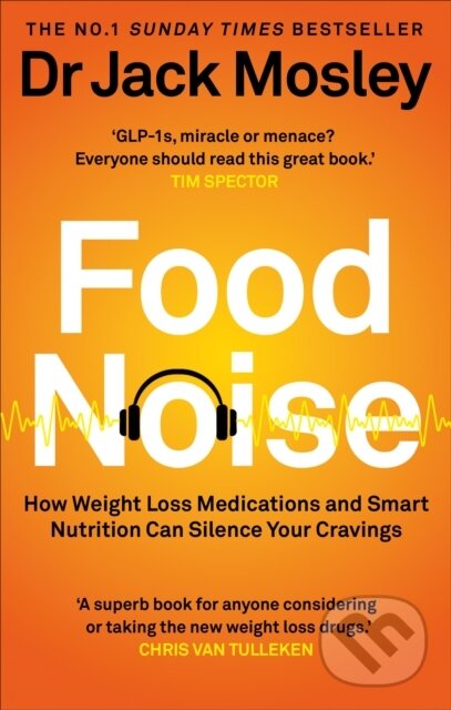 Levně Food Noise (How weight-loss medications and smart nutrition silence your cravings)