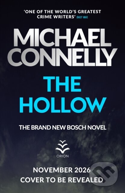 Kniha: The Hollow (Michael Connelly). Orion, 2026
