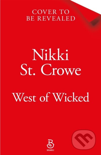 Kniha: West of Wicked (Nikki St. Crowe). Pan Macmillan, 2026