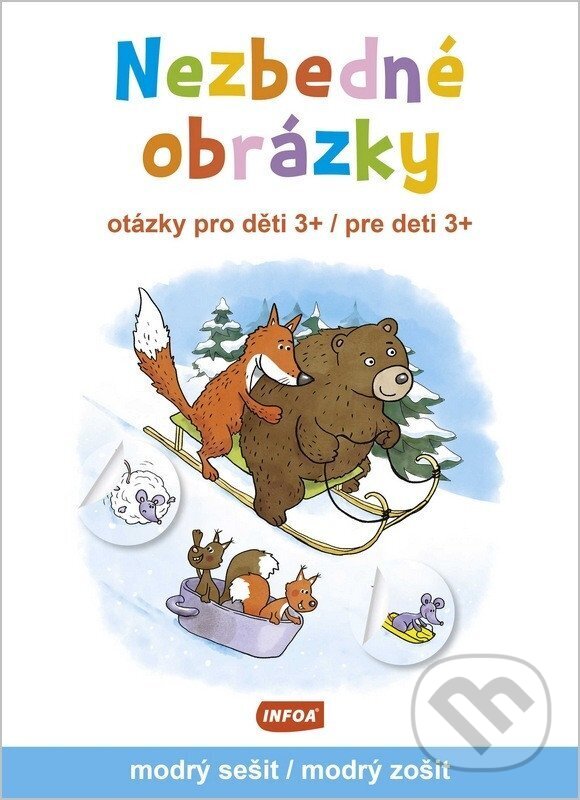 Levně Nezbedné obrázky (otázky pro děti 3+ / otázky pre deti 3+) - modrý sešit / modrý zošit - kniha z kategorie Naučné knihy