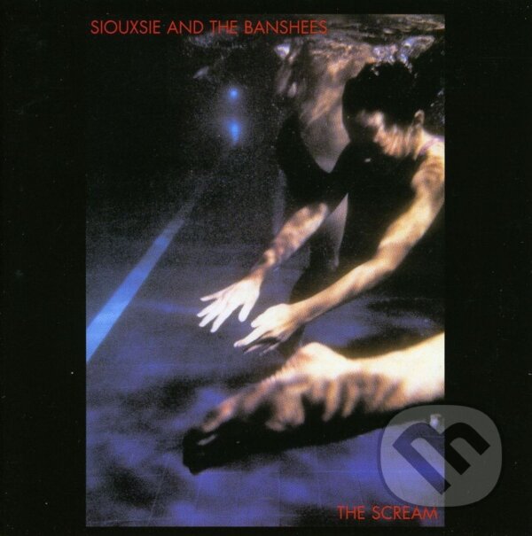 Levně Siouxsie And The Banshees: The Scream - Siouxsie And The Banshees, Siouxsie And The Banshees