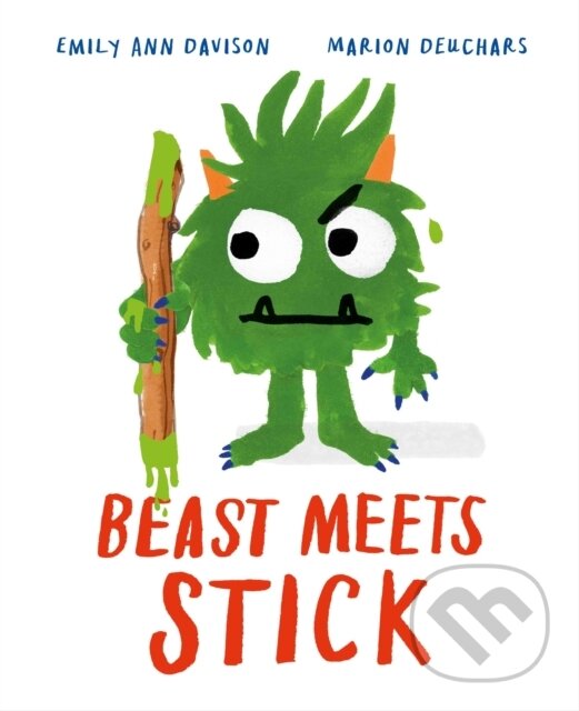 Kniha: Beast Meets Stick (Emily Ann Davison). Hachette Childrens Group, 2026