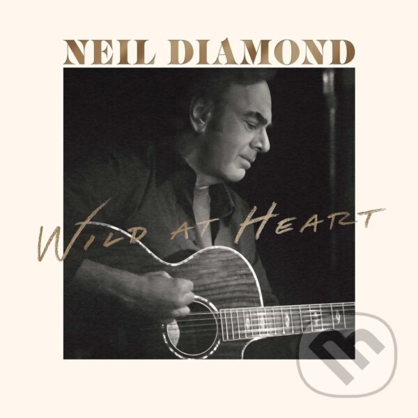 Diamond Neil:  Wild At Heart (International Version)